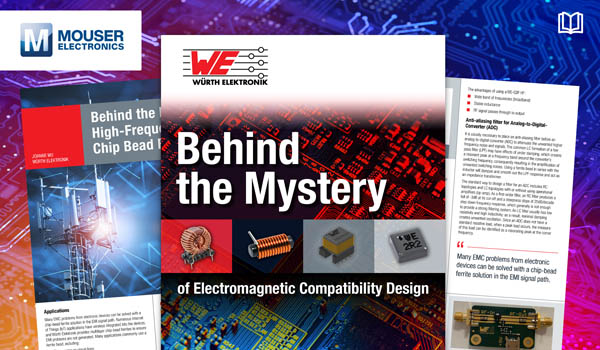 Würth Elektronik攜手貿(mào)澤電子推出全新電子書，助你簡化電磁兼容性設計